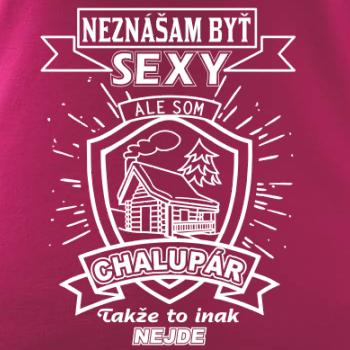 Neznášam byť sexy - Chalupár