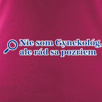 Nie som Gynekológ, ale rád sa pozriem
