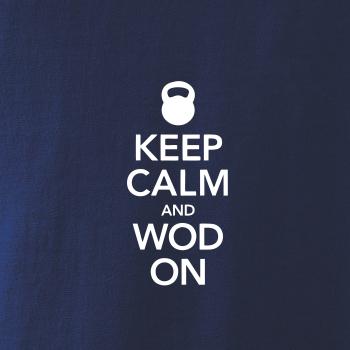 Keep calm and wod on Keep calm and wod on