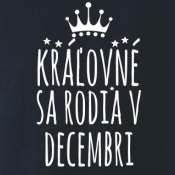 Kráľovné sa rodia v decembri