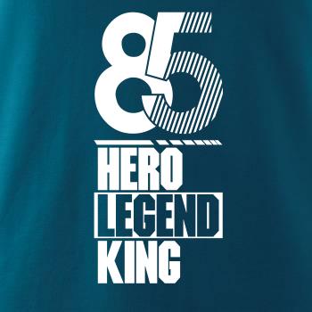 Hero, Legend, King x Queen 1985 Hero, Legend, King x Queen 1985