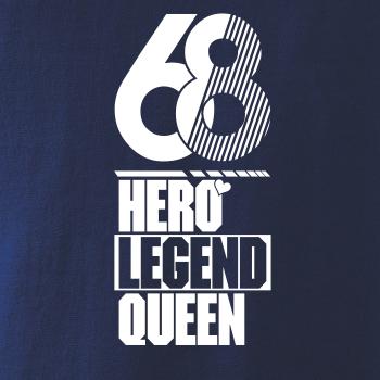 Hero, Legend, King x Queen 1968