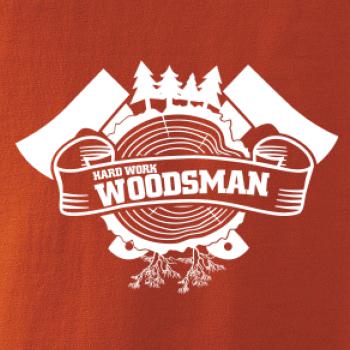 Hard Work Woodsman Hard Work Woodsman