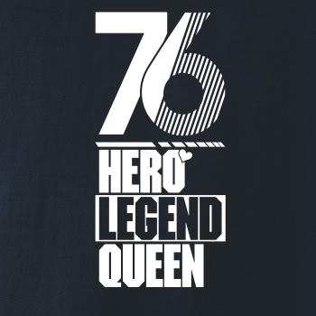 Hero, Legend, King x Queen 1976