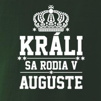 Králi sa rodia v auguste