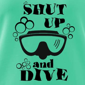 Shut up and dive