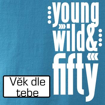 Young Wild & (Tvoj vek)