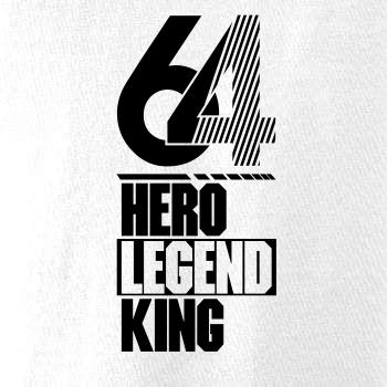 Hero, Legend, King x Queen 1964