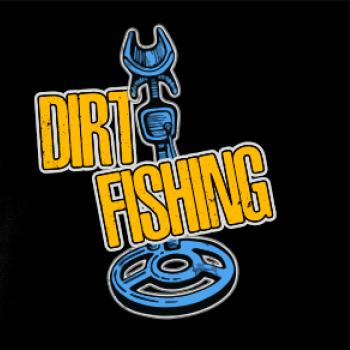 Dirt fishing