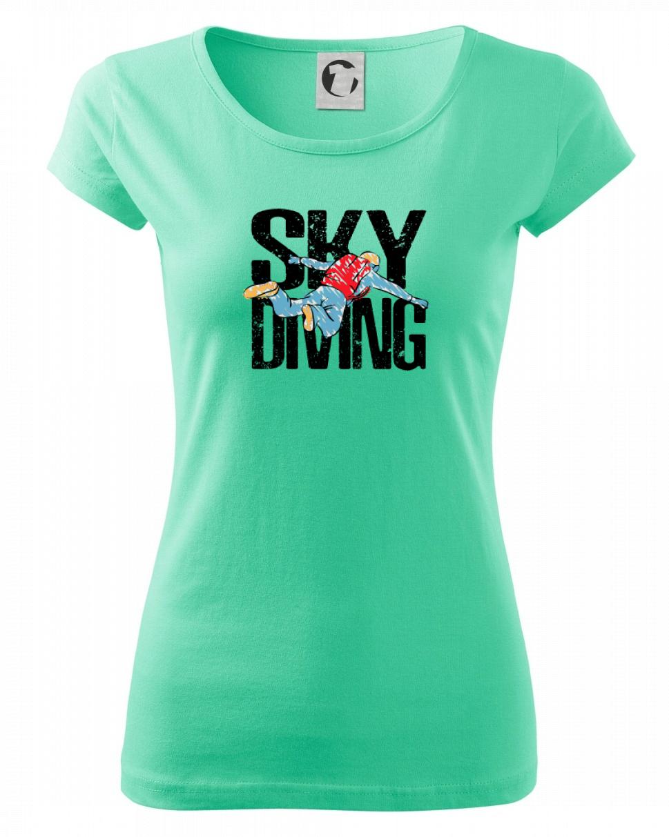 Tričká s motívom paraglidingu - Skydiving nápis - Dámske tričko Pure