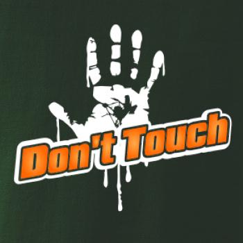 Don't touch Don't touch