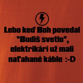 Lebo keď Boh povedal - elektrikár