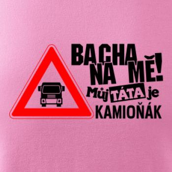 Bacha na mňa! Môj otec je Kamioňák