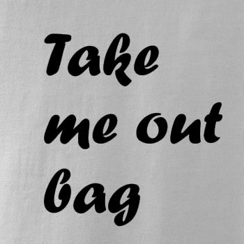 Take me out bag