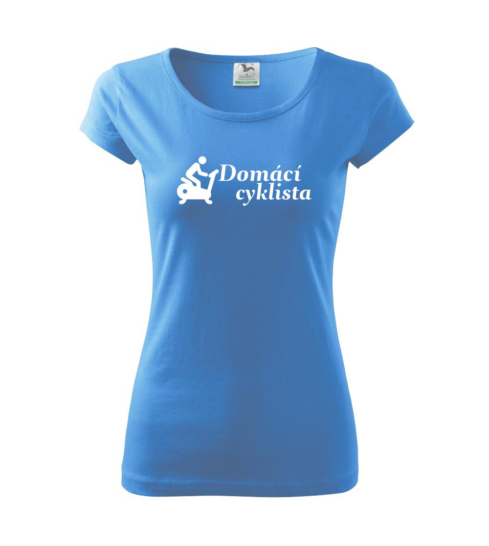 Tričko ako darček pre cyklistu - Domáci cyklista - Dámske tričko Pure
