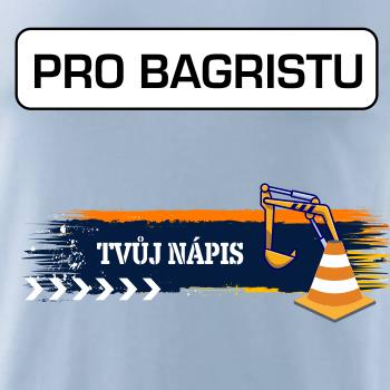 Stavba - vlastní nápis - bagrista