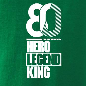 Hero, Legend, King x Queen 1980
