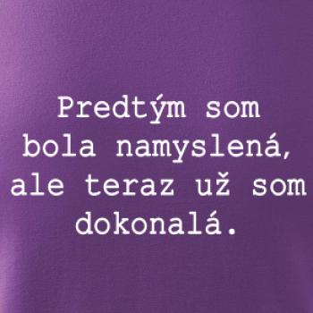 Som dokonalá
