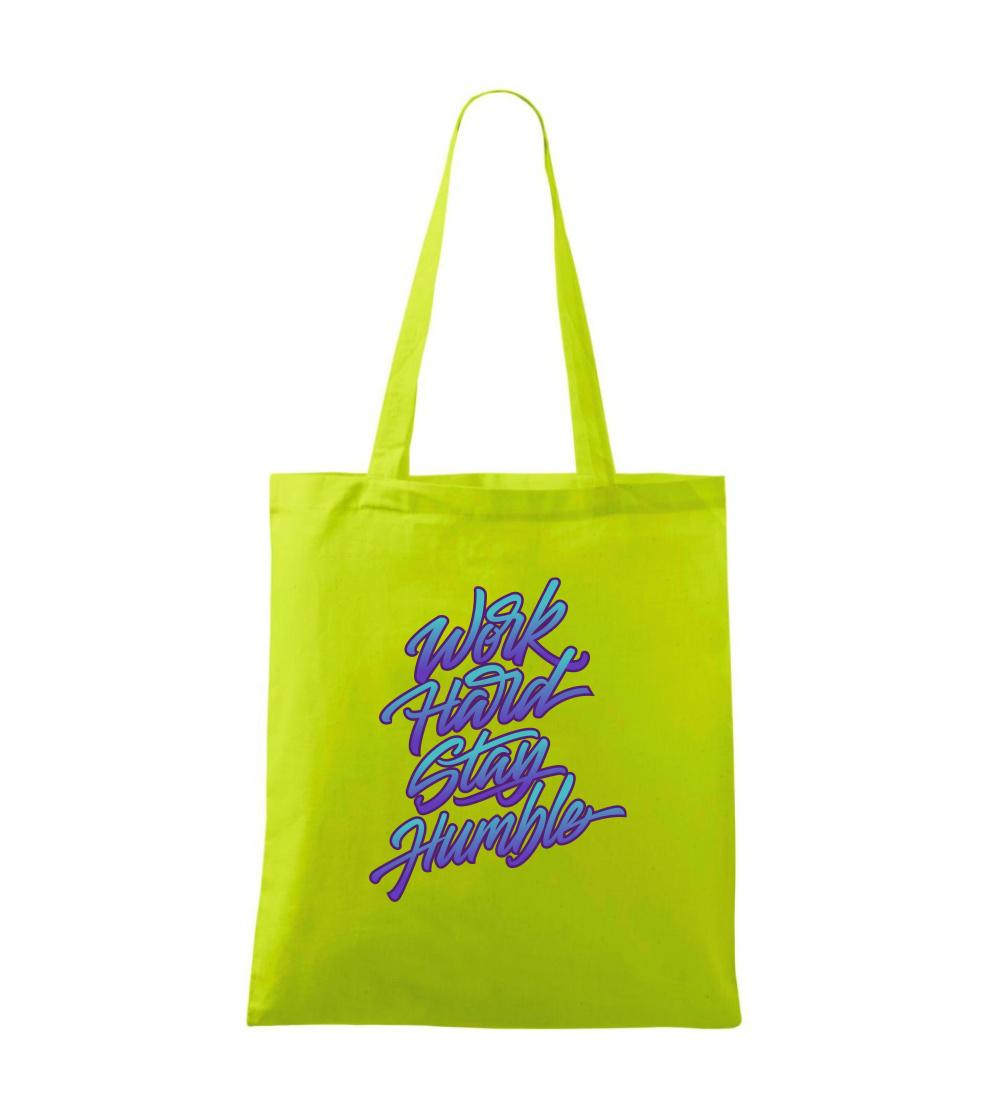 Work hard stay humble