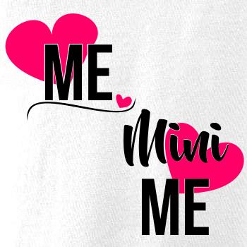 Me & Mini Me Me & Mini Me