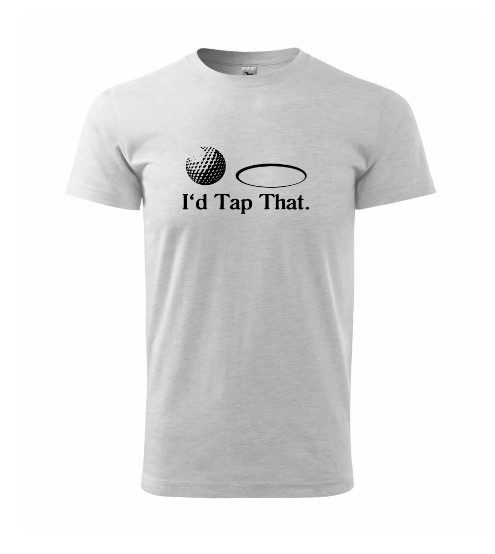 Golf - I'd tap that Golf - I'd tap that