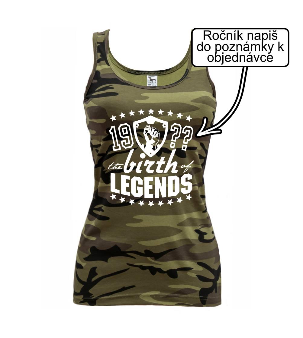 Tričká k narodeninám - The birth of legends - Maskáčové tielko