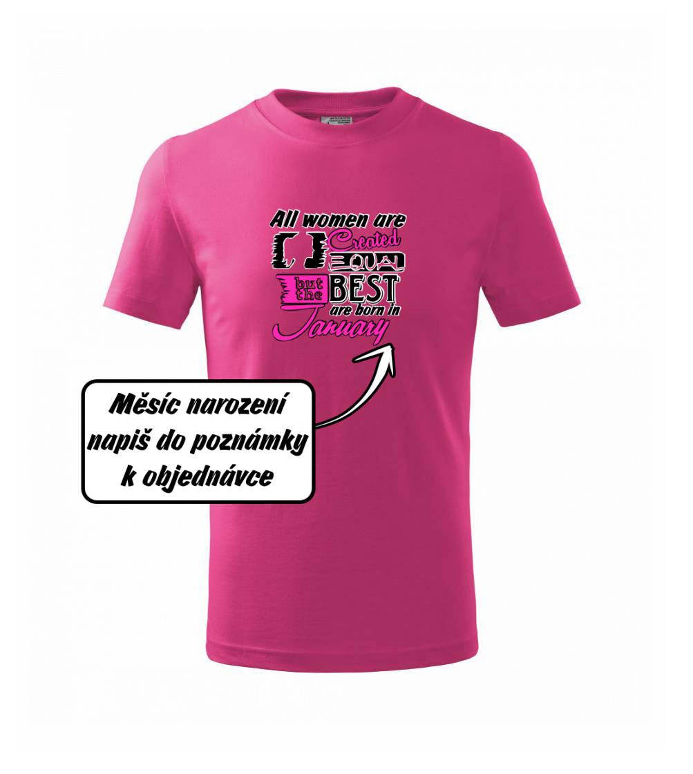 All woman are created - best (Vlastný nápis mesiac narodenia)