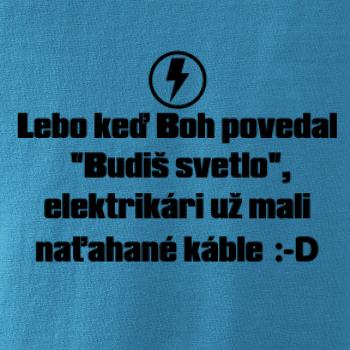 Lebo keď Boh povedal - elektrikár