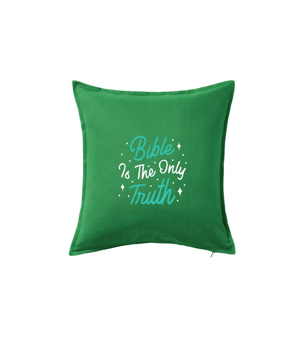 Bible is the only truth