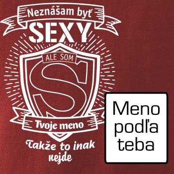 Neznášam byť sexy - Vlastné meno