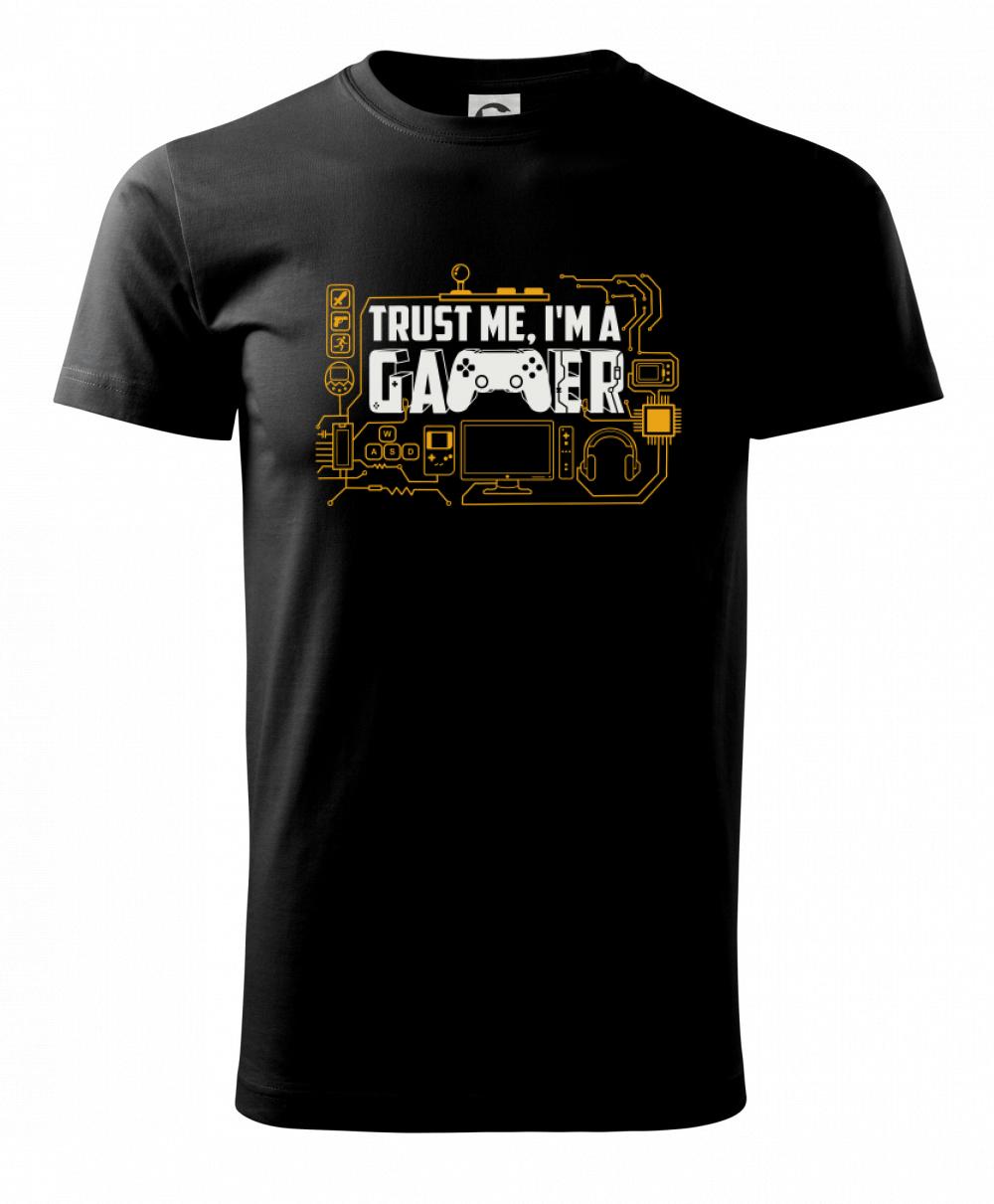 Tričká pre ajťákov - Trust me Im a gamer - Tričko extra veľké  (5-8XL)