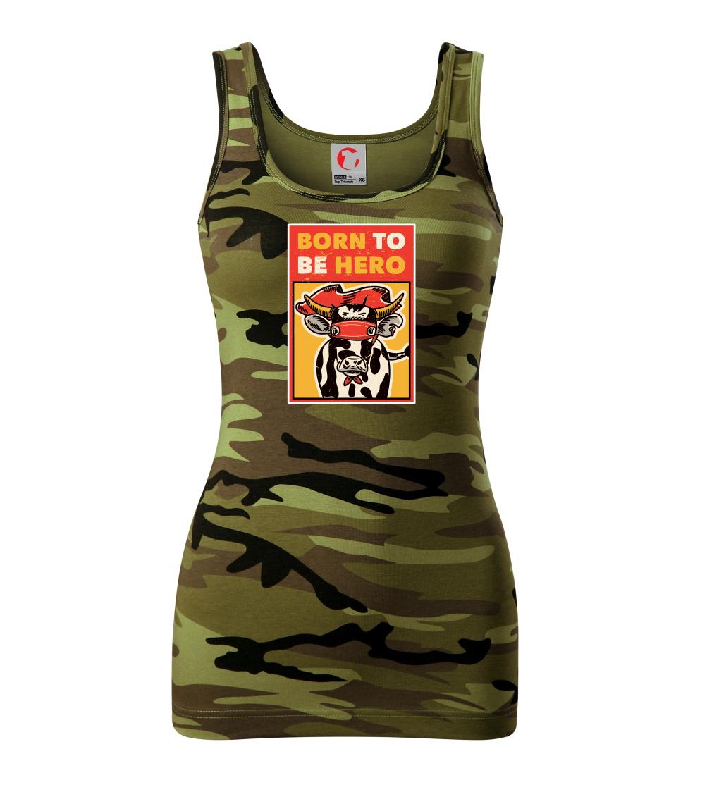 Born to be hero Born to be hero