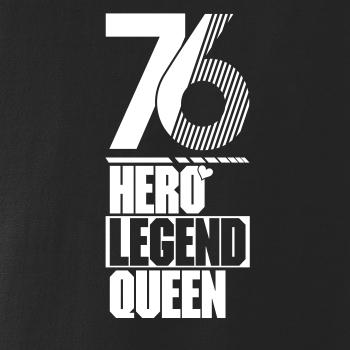 Hero, Legend, King x Queen 1976