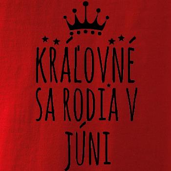 Kráľovné sa rodia v júni