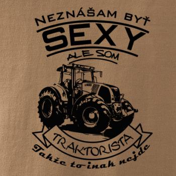 Neznášam byť sexy - Traktorista - Traktor Neznášam byť sexy - Traktorista - Traktor