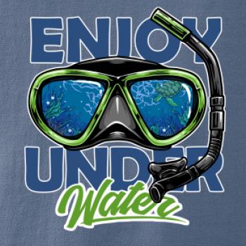 Enjoy Under Water Enjoy Under Water