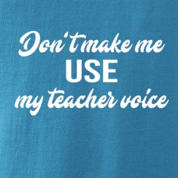 Teacher voice