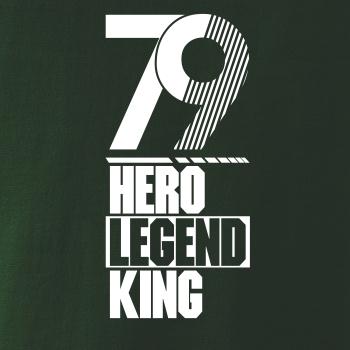Hero, Legend, King x Queen 1979