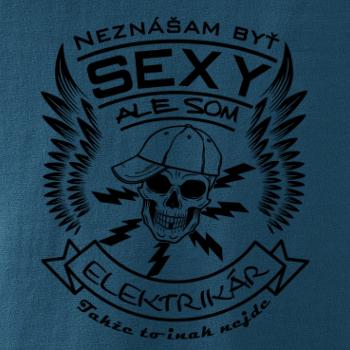 Neznášam byť sexy ale som Elektrikár