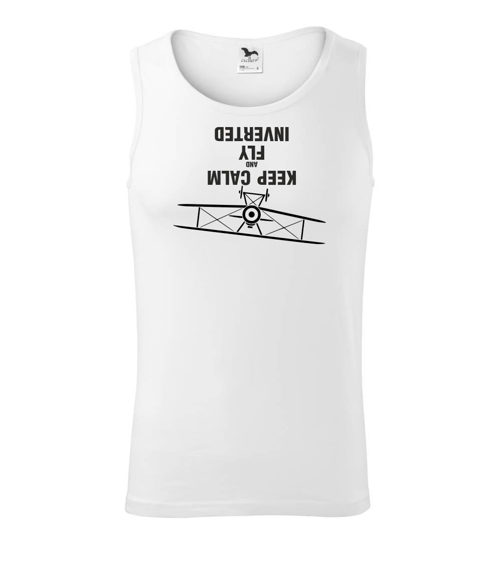 Keep Calm and Fly Inverted Keep Calm and Fly Inverted