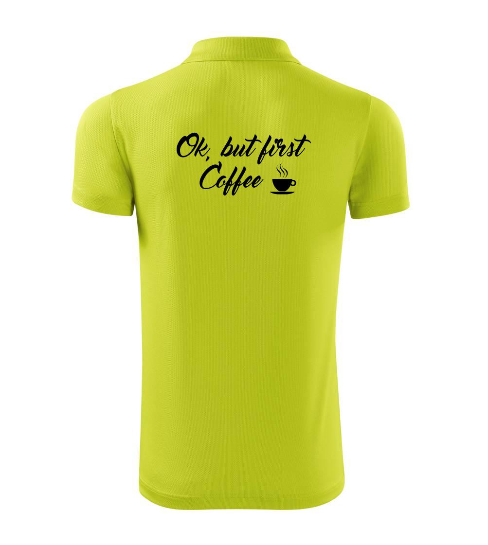 Ok, but first coffee-milk Ok, but first coffee-milk