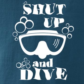 Shut up and dive