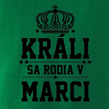 Králi sa rodia v marci Králi sa rodia v marci