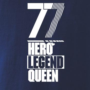 Hero, Legend, King x Queen 1977