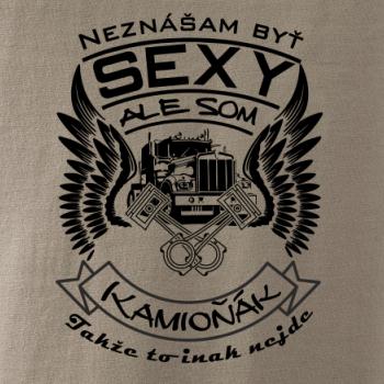 Neznášam byť sexy - kamioňák Neznášam byť sexy - kamioňák