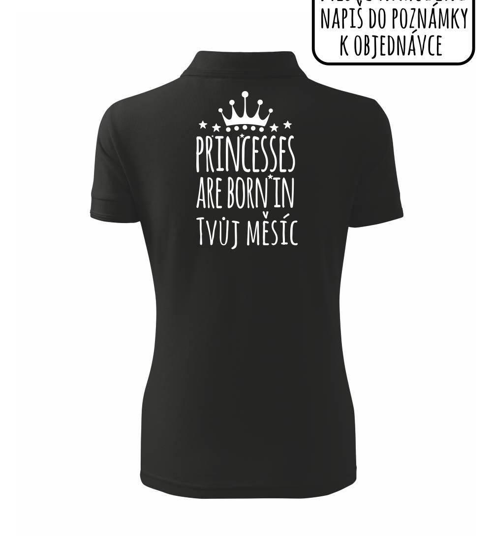 Princesses are born in (Vlastný nápis mesiac narodenia) Princesses are born in (Vlastný nápis mesiac narodenia)