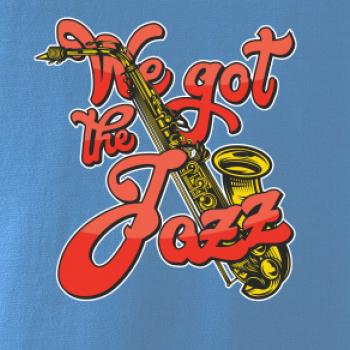 We got the Jazz