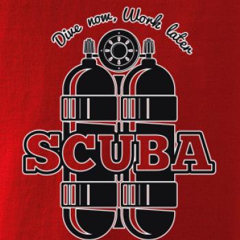 Dive now work later - Scuba