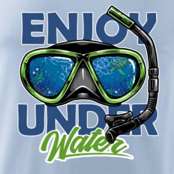 Enjoy Under Water Enjoy Under Water