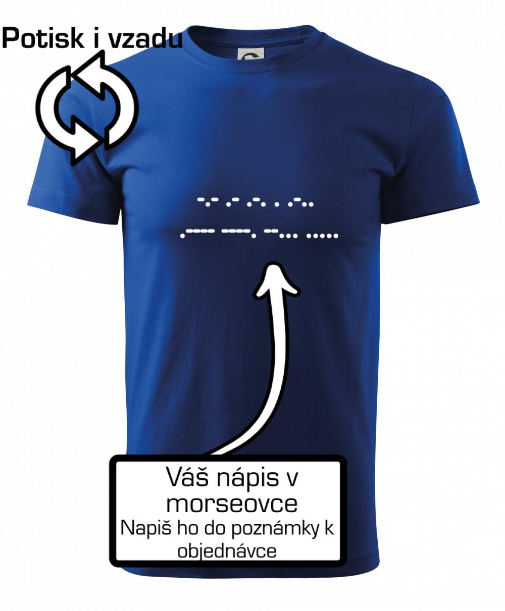 Morzeovka - váš nápis Morzeovka - váš nápis